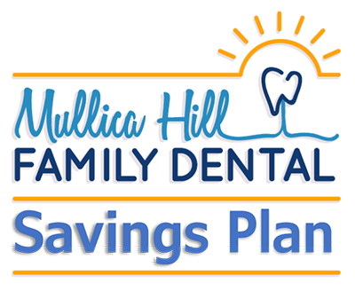 Mullica Hill Family Dental Savings Plan
